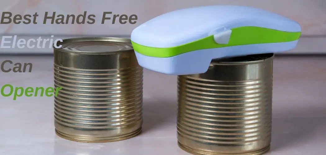 Best Hands Free Electric Can Opener